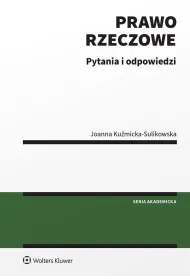 Prawo rzeczowe. Pytania i odpowiedzi