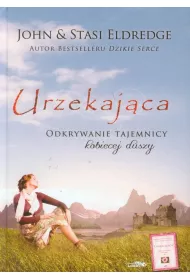 Urzekajca. Odkrywanie tajemnicy kobiecej duszy