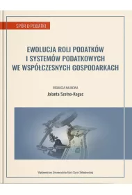 Ewolucja roli podatk�w i system�w podatkowych we wsp�czesnych gospodarkach