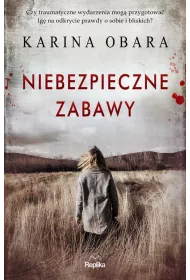 Niebezpieczne zabawy