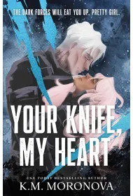Your Knife, My Heart