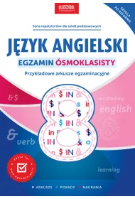 J�zyk angielski. Egzamin �smoklasisty. Przyk�adowe arkusze egzaminacyjne