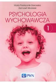 Psychologia wychowawcza. Tom 1
