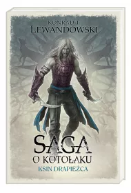 Ksin drapie�ca. Saga o Koto�aku. Tom 2