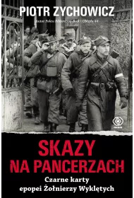 Skazy na pancerzach czarne karty epopei �o�nierzy wykl�tych