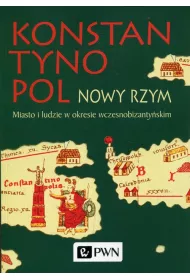 Konstantynopol Nowy Rzym