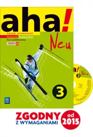aha! Neu. J�zyk niemiecki. Podr�cznik do gimnazjum. Kurs podstawowy