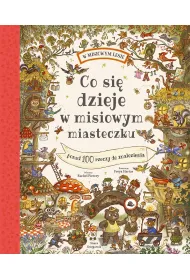 Co si� dzieje w misiowym miasteczku