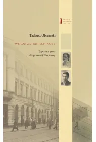 W�r�d zatrutych no�y. Zapiski z getta i okupowanej Warszawy