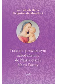 Traktat o prawdziwym nabo�e�stwie do Naj�wi�tszej Maryi Panny