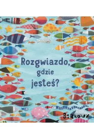 Rozgwiazdo, gdzie jeste�?