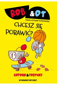 Chcesz si� pobawi�? Rob & Ot. Tom 4