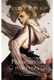 Przebudzenie powietrza. Tom 1
