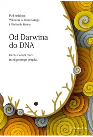 Od Darwina do DNA. Debata wok� teorii inteligentnego projektu (ok�adka )