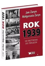 Rok 1939. Od beztroski do tragedii