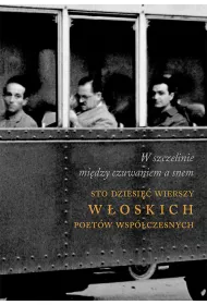 W szczelinie mi�dzy czuwaniem a snem. Sto dziesi�� wierszy w�oskich poet�w wsp�czesnych