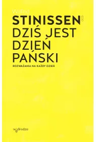 Dzi� jest dzie� Pa�ski. Rozwa�ania na ka�dy dzie�