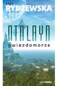 Gwiazdomorze. Atalaya. Tom 2