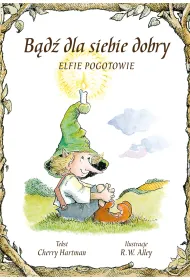 B�d� dla siebie dobry elfie pogotowie
