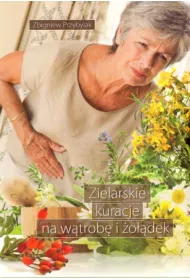 Zielarskie kuracje na w�trob� i �o��dek