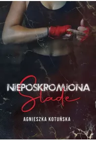 Nieposkromiona Slade