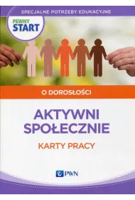 Pewny start. O doros�o�ci. Aktywni spo�ecznie. Karty pracy