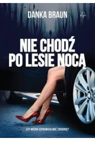 Nie chod� po lesie noc�