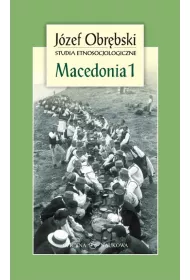 Macedonia 1 Giaurowie Macedonii Opis magii i religii pasterzy z Porecza na tle zbiorowego ycia ich wsi