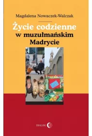 �ycie codzienne w muzu�ma�skim Madrycie