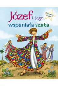 Opowie�ci biblijne J�zef i Jego wspania�a szata