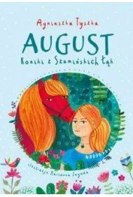 August. Koniki z Szumi�skich ��k