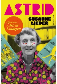 Astrid Opowie o Astrid Lindgren
