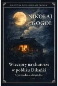 Wieczory na chutorze w pobli�u Dika�ki