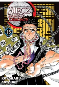 Miecz zab�jcy demon�w. Kimetsu no Yaiba. Tom 15