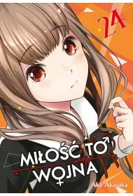 KAGUYA-SAMA Mi�o�� to wojna. Tom 24