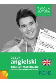 Twoja matura. Arkusze maturalne Angielski