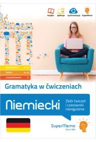 Niemiecki Gramatyka w �wiczeniach. Zbi�r �wicze� i czasowniki nieregularne (A1-C1)