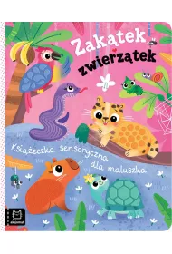 Zak�tek zwierz�tek. Ksi��eczka sensoryczna dla maluszka
