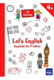 Ale m�drale! 4+ Let's English. Angielski dla 4-latk�w