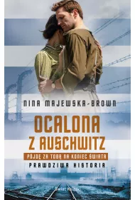 eBook Ocalona z Auschwitz. P�jd� za Tob� na koniec �wiata mobi epub