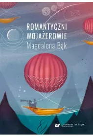 Romantyczni woja�erowie. Mickiewicza i S�owackiego