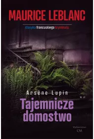 Arsene Lupin: Tajemnicze domostwo
