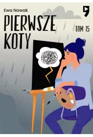 Pierwsze koty. Seria mi�towa. Tom 15