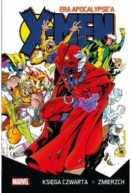 Zmierzch. X-Men. Era Apocalypse'a. Tom 4