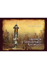 Impresje o �o�nierzach Wykl�tych