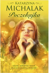 Poczekajka. S�oneczna trylogia. Tom 1