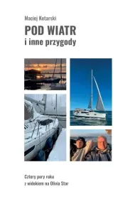 Pod wiatr i inne przygody. Cztery pory roku z widokiem na Olivia Star