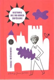 Historie nie do ko�ca zmy�lone