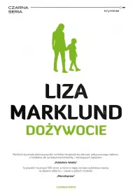 Do�ywocie. Annika Bengtzon. Tom 7