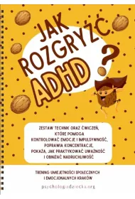 Jak rozgry�� ADHD? KP dla dzieci w wieku 8-12 lat
